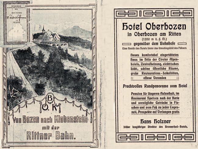 Hotel Oberbozen a Soprabolzano sul Renon. Pensione per soggiorni più lunghi, nel ristorante piatti dal menu e ottime bevande in bottiglia e dalla botte a qualsiasi ora del giorno, brochure gratuite su richiesta.  Hans Holzner ex direttore a lungo termine dell'Hotel Brennerbad. Opuscolo, 1908
