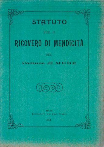 Prima pagina dello Statuto per il Ricovero di mendicità del Comune di Mede, 1913 